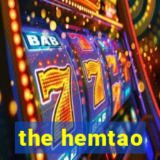 the hemtao